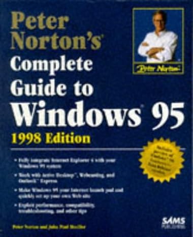 peter nortons complete guide to windows 95 1998th edition peter norton ,john mueller 0672312557,