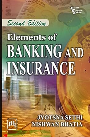 elements of banking and insurance 2nd edition jyotsna sethi 8120346572, 978-8120346574