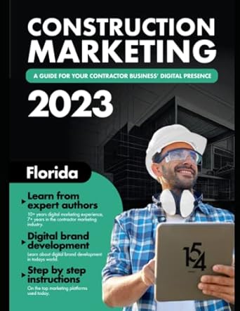 construction marketing a guide for your contractor business digital presence 2023 1st edition 154 agency