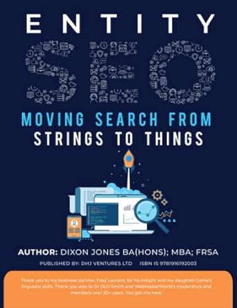 entity seo moving search from strings to things 1st edition dixon jones 1916192009, 978-1916192003