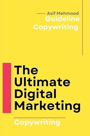 the ultimate digital marketing copywriting 1st edition asif mehmood 979-8869953018