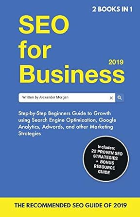 seo for business step by step beginners guide to growth using search engine optimization google analytics