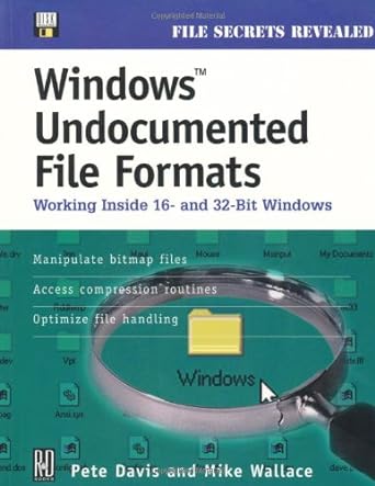 windows undocumented file formats working inside 16 and 32 bit windows 1st edition pete davis 0879304375,