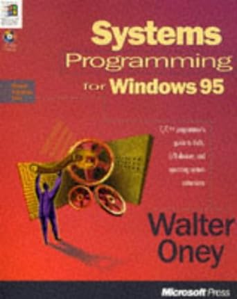 systems programming for windows 95 1st edition walter oney 1556159498, 978-1556159497