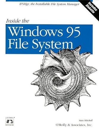 inside the windows 95 file system 1st edition stan mitchell 156592200x, 978-1565922006