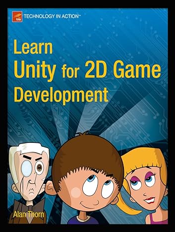learn unity for 2d game development 1st edition alan thorn 143026229x, 978-1430262299