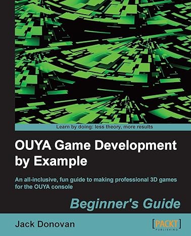 ouya game development by example 1st edition jack donovan 1849697221, 978-1849697224