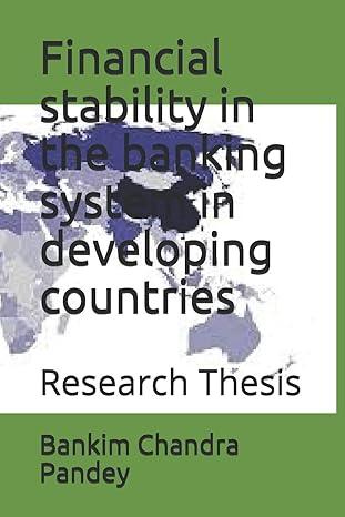 financial stability in the banking system in developing countries research thesis 1st edition bankim chandra