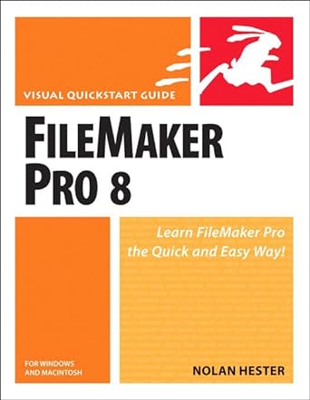 visual quickstart guide filemaker pro 8 learn filemaker pro the quick and easy way 1st edition nolan hester