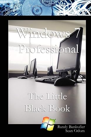 windows 7 professional the little black book 1st edition sean odom ,randy bankofier 0557145643, 978-0557145645