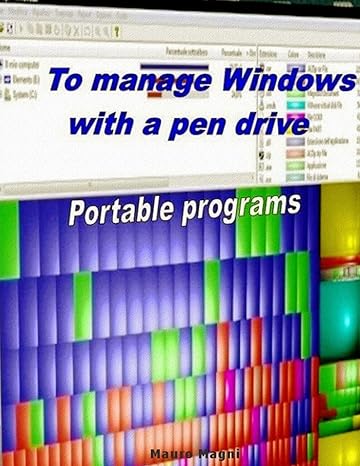 to manage windows with a pen drive portable programs 1st edition mm mauro magni 1477580123, 978-1477580127