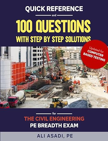 the civil engineering pe breadth exam quick reference and practical step 1st edition ali asadi pe