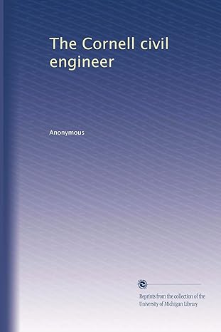 the cornell civil engineer 1st edition . anonymous b002xisdi8