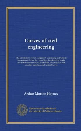 curves of civil engineering 1st edition arthur morton haynes b0066uqvyc