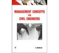 management concepts for civil engineers 1st edition k. anbuvelan 8131806278, 978-8131806272