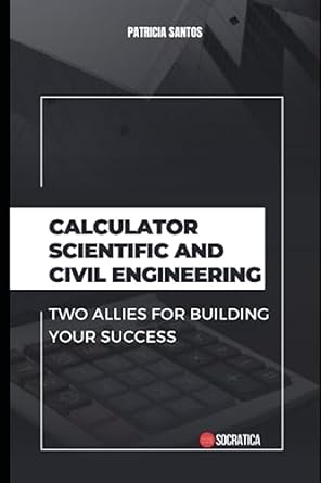 calculator scientific and civil engineering two allies for building your success 1st edition patricia santos
