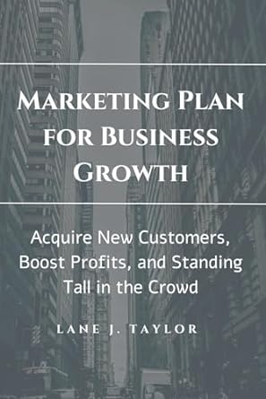 marketing plan for business growth acquire new customers boost profits and standing tall in the crowd 1st