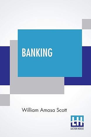 banking 1st edition william amasa scott 9390058597, 978-9390058594