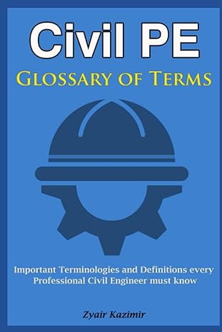 civil pe glossary of terms important terminologies and definitions every professional civil engineer must