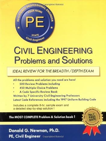 civil engineering problems and solutions 1st edition donald g. newnan 1576450309, 978-1576450307