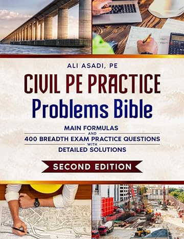 civil pe practice problems bible main formulas and 400 breadth exam practice questions with detailed