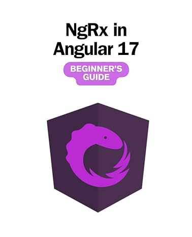 ngrx in angular 17 beginners guide 1st edition ruben valls b0cqhwcbyk, 979-8872061502