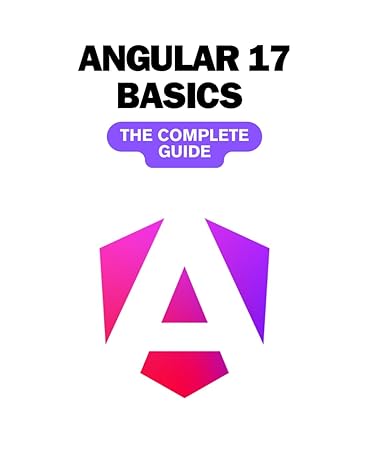 angular 17 basics the complete guide 1st edition ruben valls b0cpy4k497, 979-8871426074