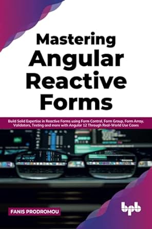 mastering angular reactive forms build solid expertise in reactive forms using form control form group form