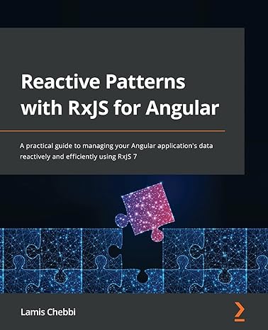 reactive patterns with rxjs for angular a practical guide to managing your angular applications data