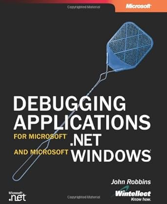 debugging applications for microsoft net and microsoft windows 1st edition john robbins 0735615365,
