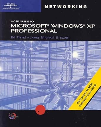 mcse guide to microsoft windows xp professional 1st edition ed tittel ,james michael stewart 0619120312,