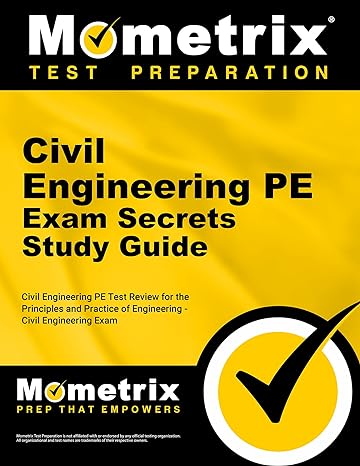 mometrix test preparation civil engineering pe exam secrets study guide civil engineering pe test review for