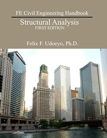 fe civil engineering handbook structural analysis 1st edition dr. felix f. udoeyo 0990570010, 978-0990570011