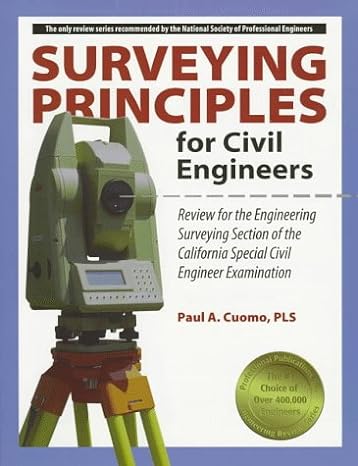 surveying principles for civil engineers 1st edition paul a. cuomo 1888577088, 978-1888577082