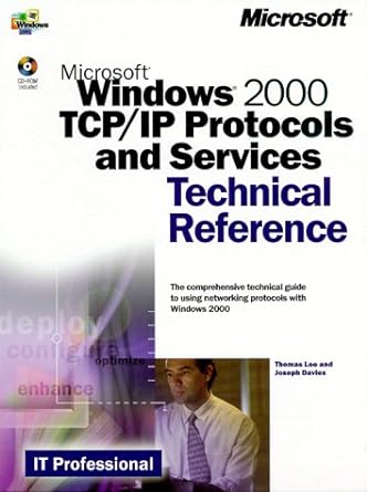 microsoft windows 2000 tcp/ip protocols and services technical reference 1st edition thomas lee ,joseph