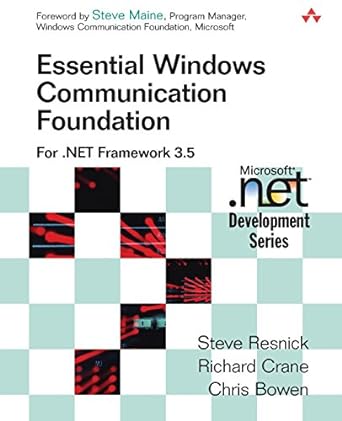 essential windows communication foundation for net framework 3 5 1st edition steve resnick ,richard crane