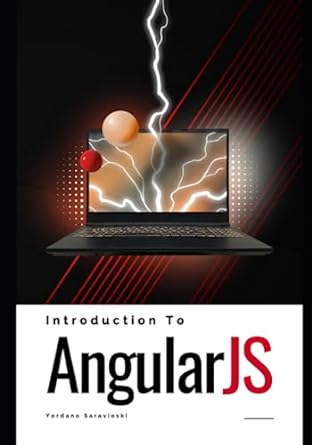 introduction to angularjs 1st edition yordano saravioski b0c8qq2bts, 979-8399265988