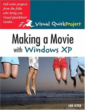 making a movie with windows xp visual quickproject guide 1st edition jan ozer 0321278453, 978-0321278456