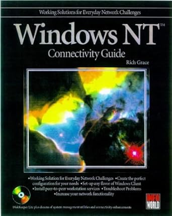 windows nt 4 0 connectivity guide 1st edition rich grace 0764531603, 978-0764531606