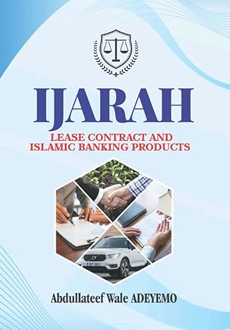 ijarah lease contract and islamic banking products 1st edition dr abdullateef wale adeyemo 979-8364739520