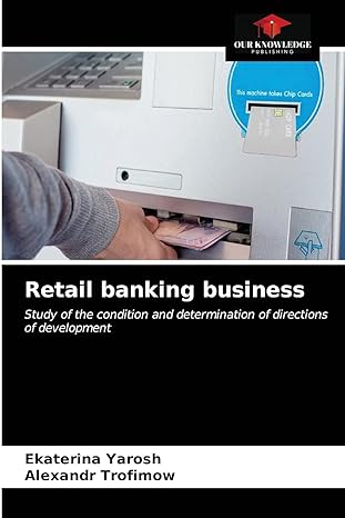 retail banking business study of the condition and determination of directions of development 1st edition
