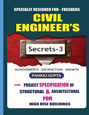 Civil Engineers Secrets 3 Achievements Satisfaction Growth Project Specification Of Structural And Architectural For High Rise Buildings