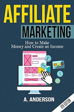 Affiliate Marketing How To Make Money And Create An Income