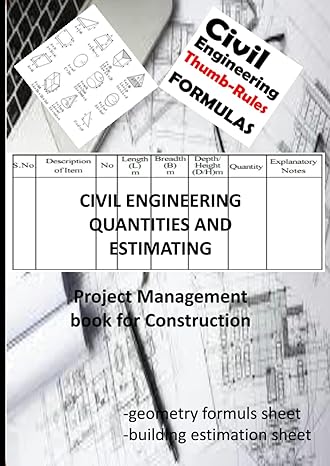 civil engineering quantities and estimating tehet project management book for construction 1st edition big