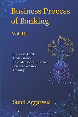 business process of banking vol iii corporate credit trade finance cash management service foreign exchange