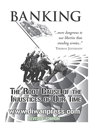 banking the root cause of the injustices of our time 1st edition abdalhalim orr & abdassamad clarke