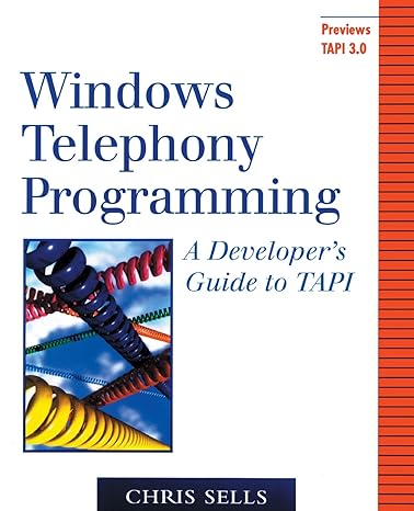 windows telephony programming a developers guide to tapi 1st edition chris sells 0201634503, 978-0201634501