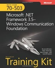 mcts exam 70 503 microsoft net framework 3 5 windows communication foundation training kit 1st edition bruce