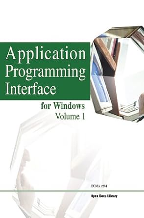 application programming interface for windows volume 1 1st edition ecma 1583482687, 978-1583482681