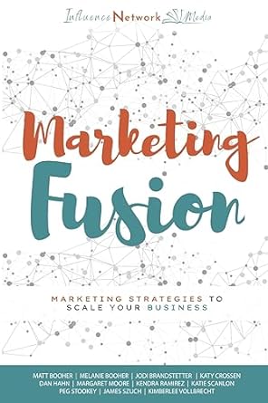 marketing fusion marketing strategies to scale your business 1st edition jodi brandstetter ,kendra ramirez